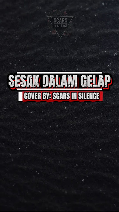 🎶 Sesak Dalam Gelap - Last Kiss From Avelin | Cover by: Scars In Silence