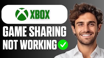 How To Fix Xbox Gameshare Not Working (Full Guide 2025)