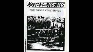 Medical Melodies - For Those Concerned (side 1) 1988