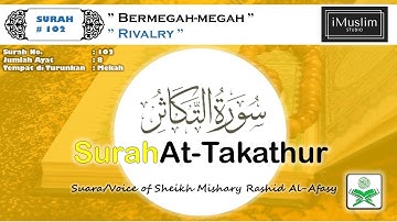 102 Surah At-Takathur | سورة التكاثر | Sheikh Mishary Rashid Al-Afasy