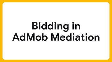Overview of Bidding in AdMob Mediation
