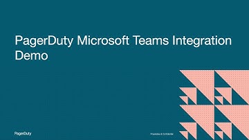 PagerDuty Microsoft Teams Integration Demo
