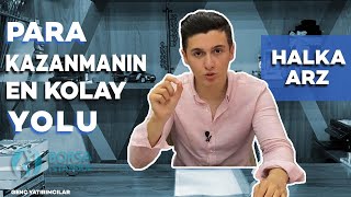 Halka Arz Nedi̇r? Oransal Mı? Eşit Mi?