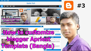 How to customize blogger Apriezt Template Full Tutorial 2020 (Bangla)