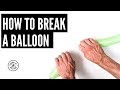 How To Break A  Balloon: Balloon Animal Tip