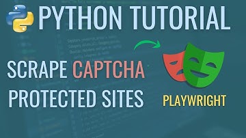 Playwright Python: Scraping Captcha-Protected Websites | iCodingTamil