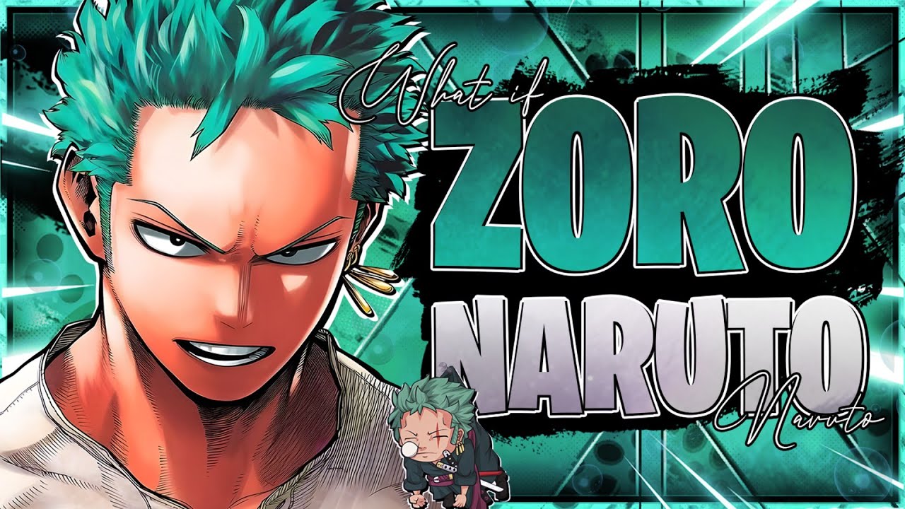 What If Naruto Was Zoros Reincarnation?
