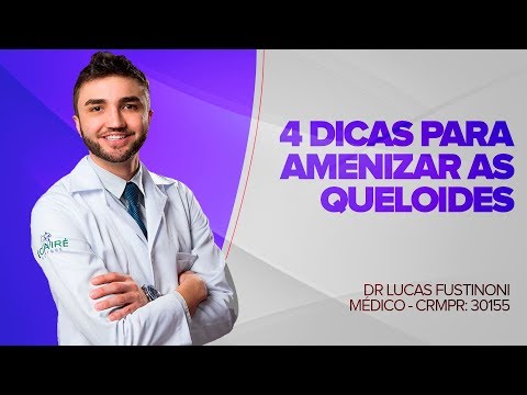 4 Dicas Combater Queloides e Cicatrizes Hipertróficas |  Dr Lucas Fustinoni - Médico - CRMPR: 30155