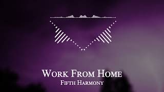 Fifth Harmony - Work From Home