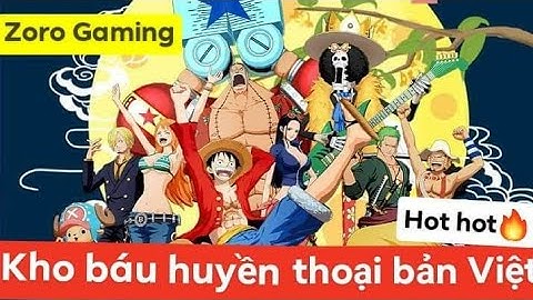 Zoro Gaming || Code 500kc và nhận tướng cực ngon🔥Code kho báu huyền thoại bản Việt mới nhất🔥🔥
