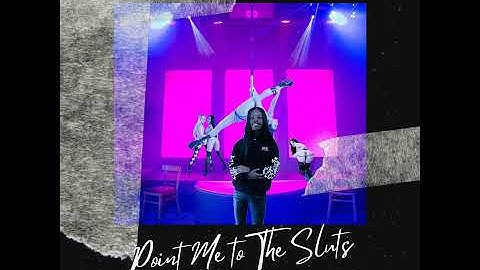 Point Me To The Slut