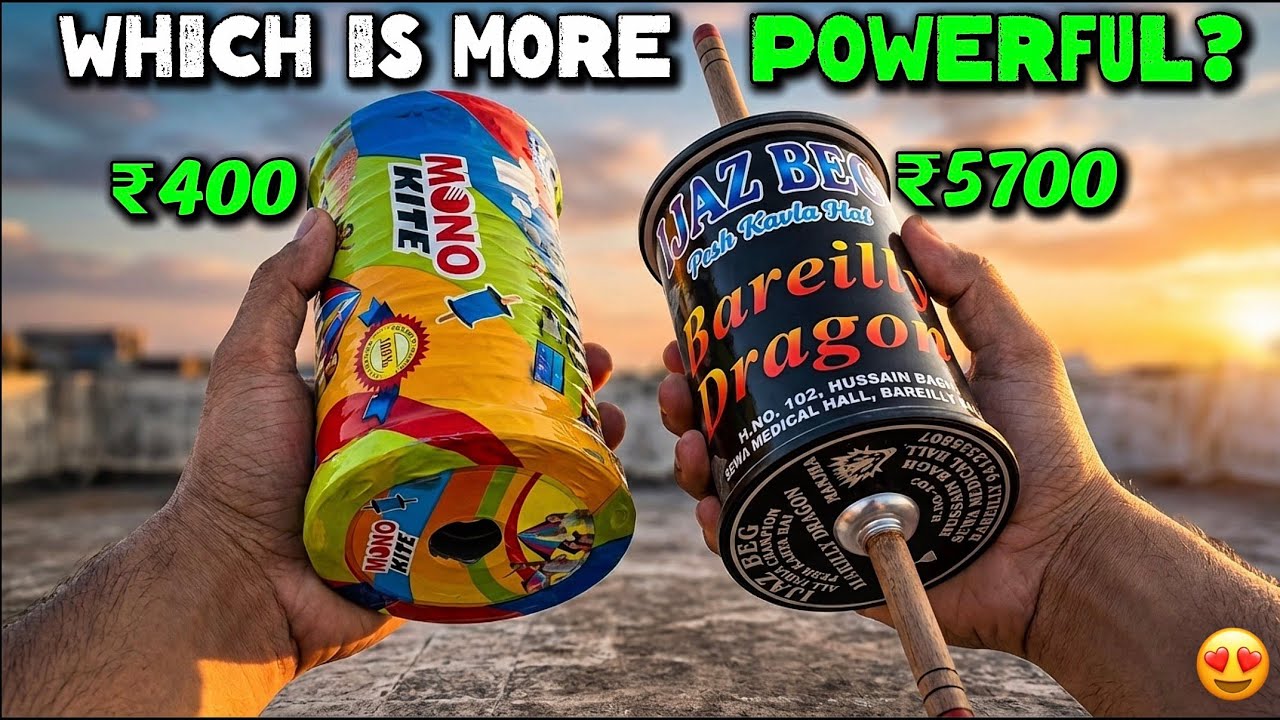 Monokite vs Bareilly Dragon Manjha 2026 || Which is more powerful? 