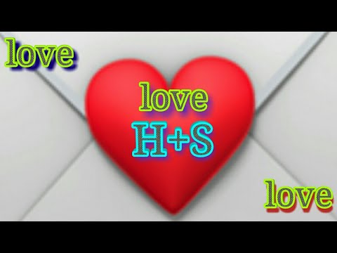 H@S letter whatsapp love status Love song
