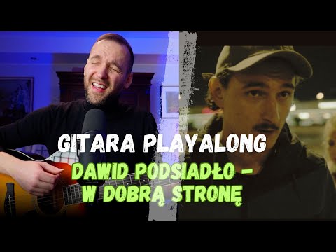 DAWID PODSIADŁO - W DOBRA STRONĘ 