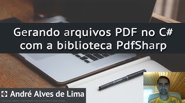 Gerando arquivos PDF no C# com a biblioteca PDFSharp