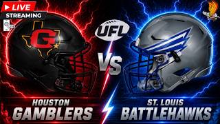 UFL Week 9 LIVE (Vertical): St. Louis Battlehakws vs Houston Gamblers Watch Party