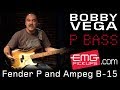 Bobby Vega talks Fender P Bass and Ampeg B-15 on EMGtv