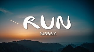 OneRepublic - Run (Lyrics)