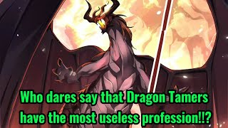 Who dares say that Dragon Tamers have the most useless profession!!?