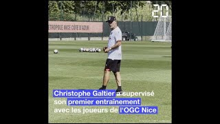 OGC Nice: Le nouveau coach Christophe Galtier déjà au travail