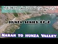 Naran To Hunza | Trip Naran To Hunza Valley | Lulusar Lake | Babusar Top | Gilgit Baltistan | Ep-2