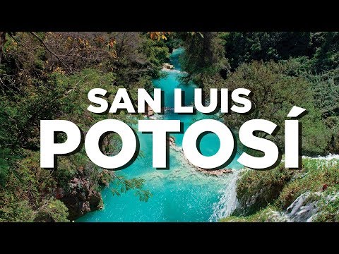 Descubre las maravillas de San Luis Potosí