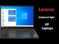 Lenovo Laptop Keyboard lights turn on/ turn off explained in 3 steps. (Thinkpad, Yoga, Ideapad, etc)