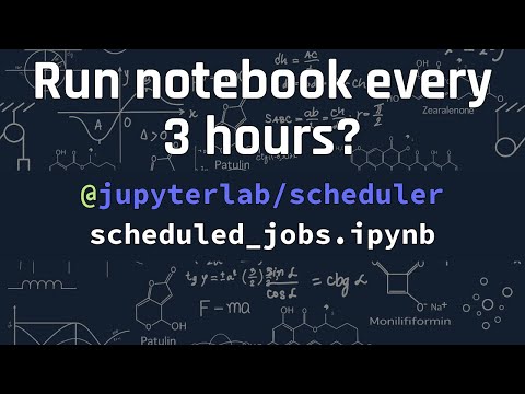 Schedule your data processing! | Jupyter Extension Tutorial
