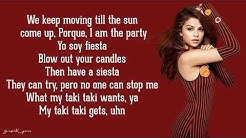 DJ Snake - Taki Taki (Lyrics) ft. Selena Gomez, Ozuna, Cardi B  - Durasi: 3:39. 