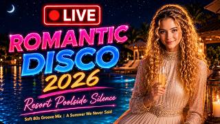 🔴 LIVE Romantic Disco 2026 🥂 Resort Poolside Silence | Soft 80s Groove Mix | A Summer We Never Said screenshot 4