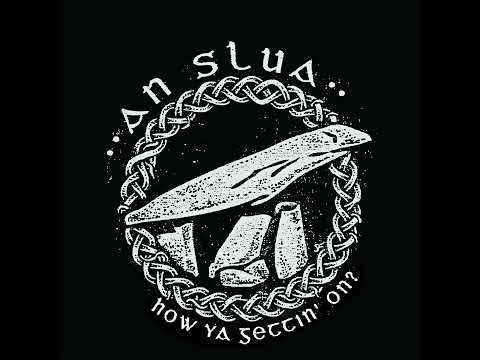An Slua — An Slua - How Ya Gettin' On? EP