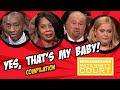 YES, That's My Baby! Reveals Filled With Joy (45-Minute Compilation) | Paternity Court