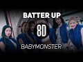    batter up  babymonster   