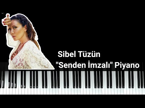 Sibel Tüzün - Senden İmzalı (Piyano Version)