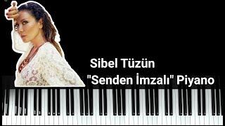 Sibel Tüzün - Senden İmzalı (Piyano Version)