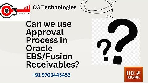 Can we use Approval Process in Oracle EBS/Fusion Receivables?#fusionebsinterviewquestions#o3technolo