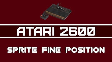 Atari 2600 Programming - Video 10: Sprite Fine Position
