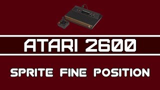 Celebrity Atari 2600 Programming - Video 10: Sprite Fine Position Wealth