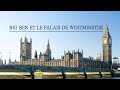 Big ben et le palais de westminster  documentaire