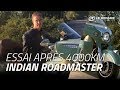 Essai Indian roadmaster après 4000km