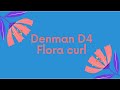DENMAN D4 y FLORA CURL