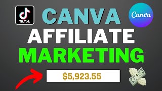 How To Make Money As A Canva Affiliate (Step-By-Step Guide)