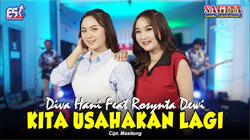 Diva Hani Feat Rosynta Dewi - Kita Usahakan Lagi | Sagita Assololley | Dangdut(Official Music Video)