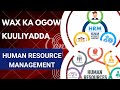 wax ka ogoow Human Resource Management