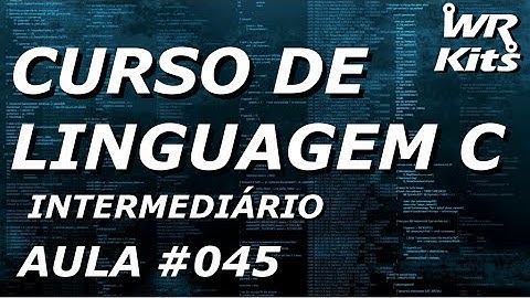 ARQUIVOS (INTRODUÇÃO) | Linguagem C #045