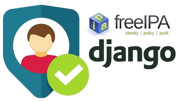 Django Authentication with FreeIPA  LDAP - Part 01
