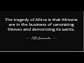 THE TRAGEDY OF AFRICA PROF. PLO LUMUMBA QUOTES