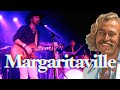 Margaritaville jimmy buffett cover  official live