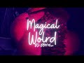 Magical World 🪐 (Deep/Future House)