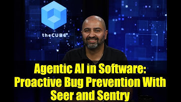 Agentic AI in Software: Proactive Bug Prevention With Seer and Sentry